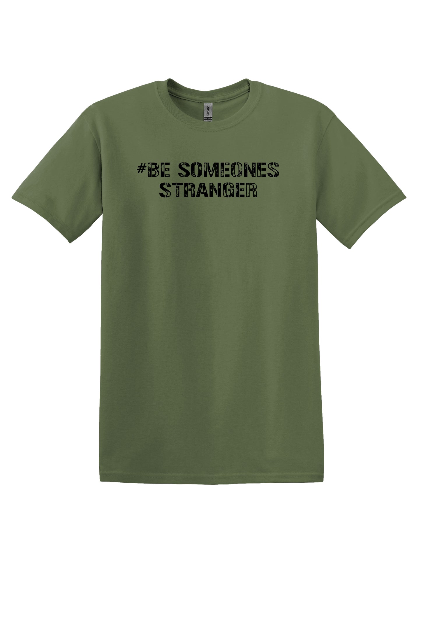 #Be Someone Stranger Tee